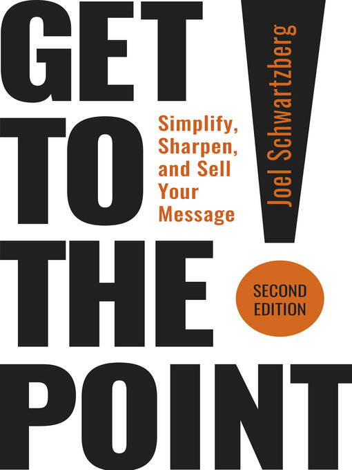 Title details for Get to the Point! by Joel Schwartzberg - Wait list